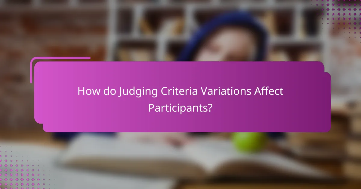 How do Judging Criteria Variations Affect Participants?