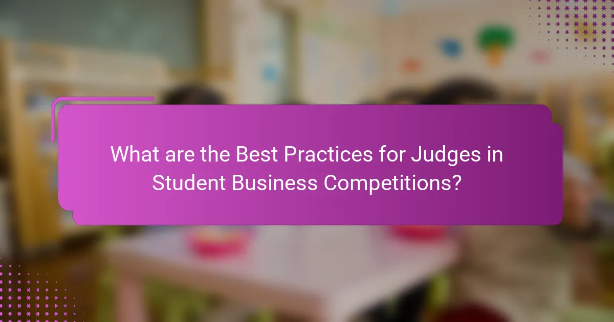 What are the Best Practices for Judges in Student Business Competitions?