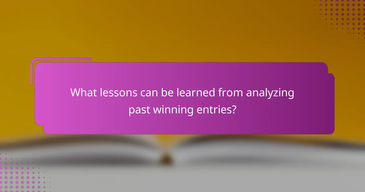 What lessons can be learned from analyzing past winning entries?