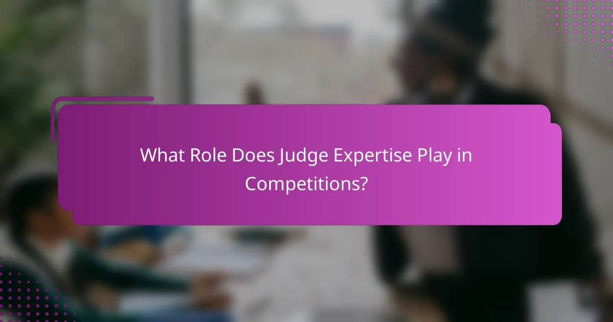 What Role Does Judge Expertise Play in Competitions?